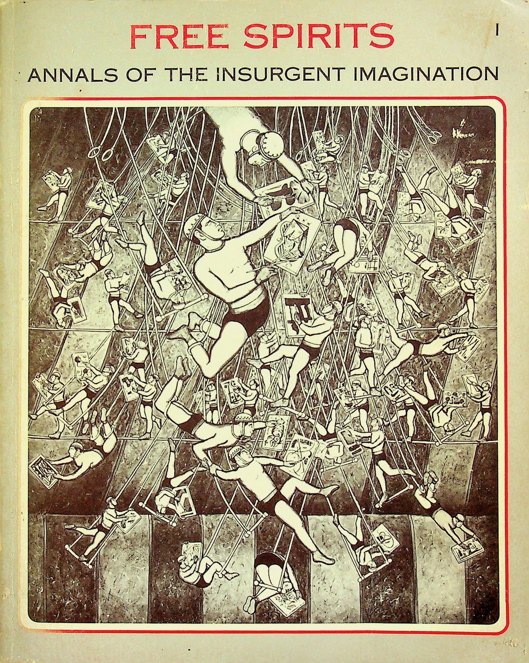 Free Spirits: Annals of Insurgent Imagination (1982-06-03), photograph 1 of 14