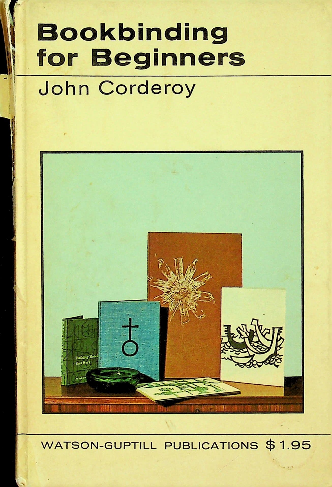 Bookbinding for Beginners; with Illustrations by Eric Sweet, photograph 1 of 14