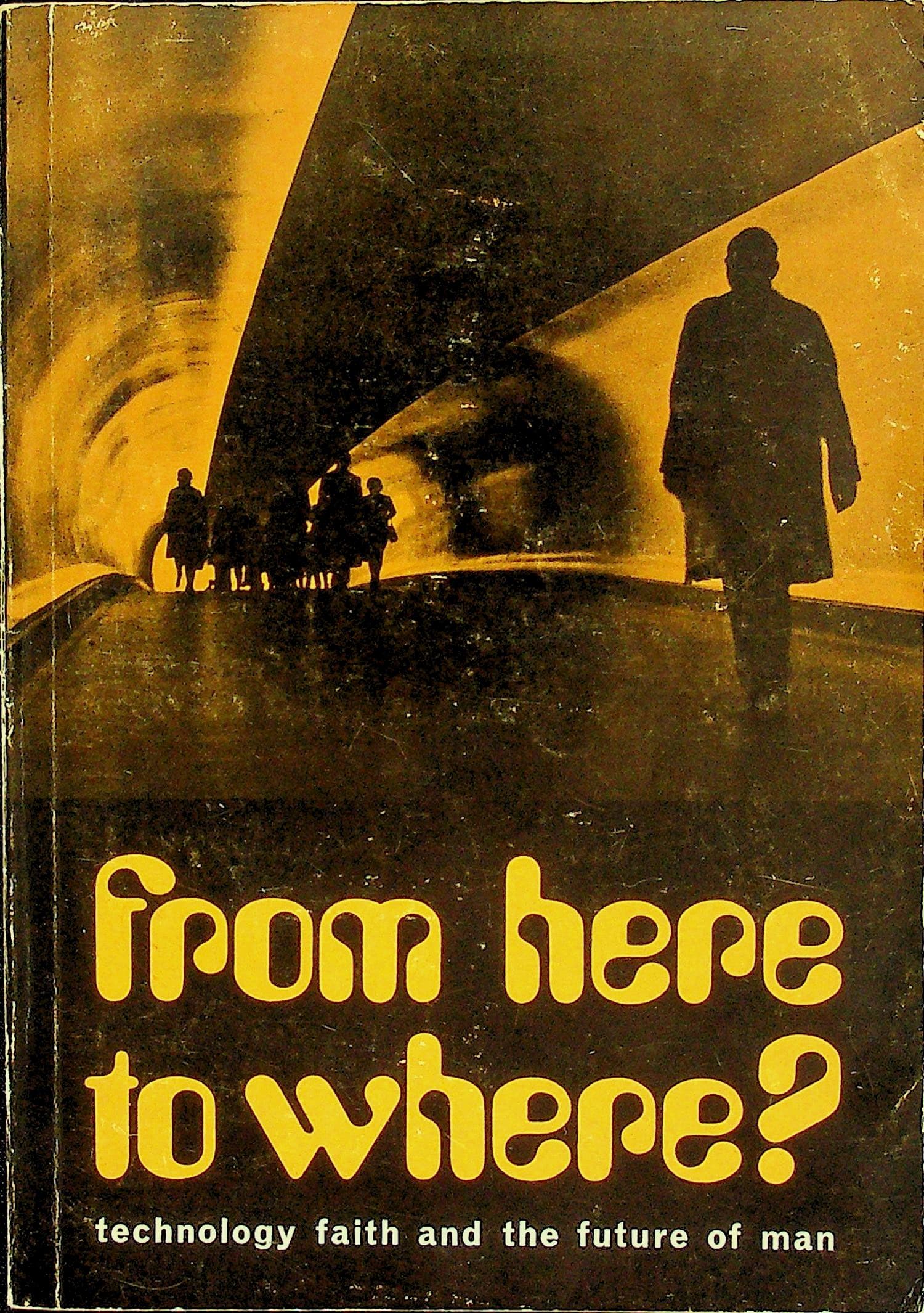 From Here to Where? Technology, Faith and the Future of Man, photograph 1 of 6