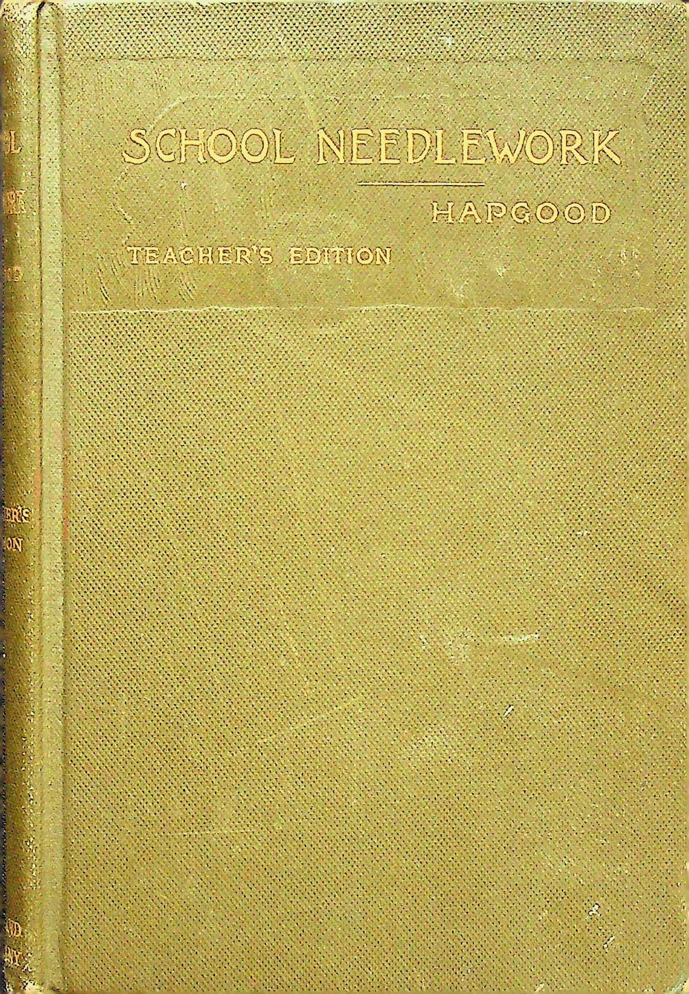 School Needlework: A Course of Study in Sewing Designed for Use in Schools, photograph 1 of 12
