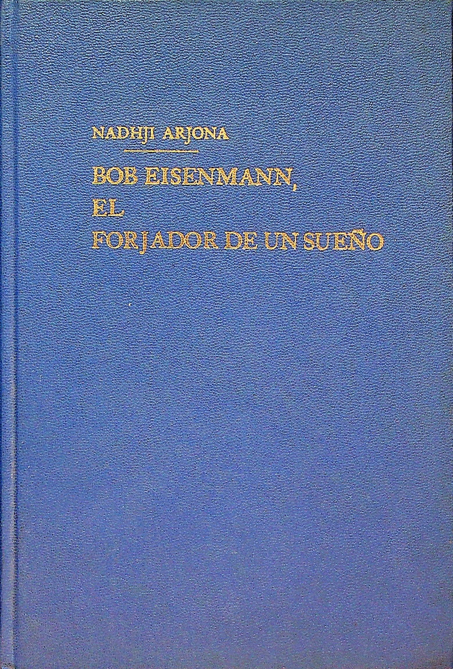 Bob Eisenmann, el Forjador de un Sueno, photograph 1 of 12