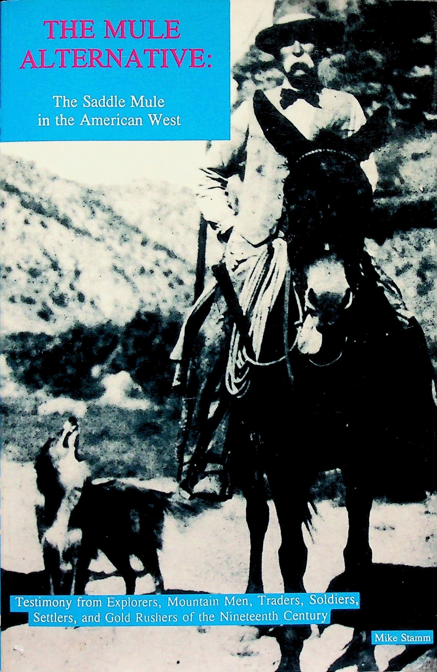 The Mule Alternative: The Saddle Mule in the American West, photograph 1 of 12