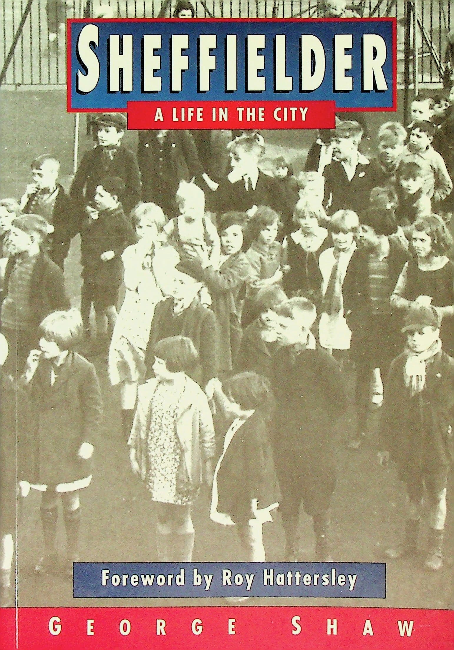 Sheffielder: A Life in the City, photograph 1 of 10