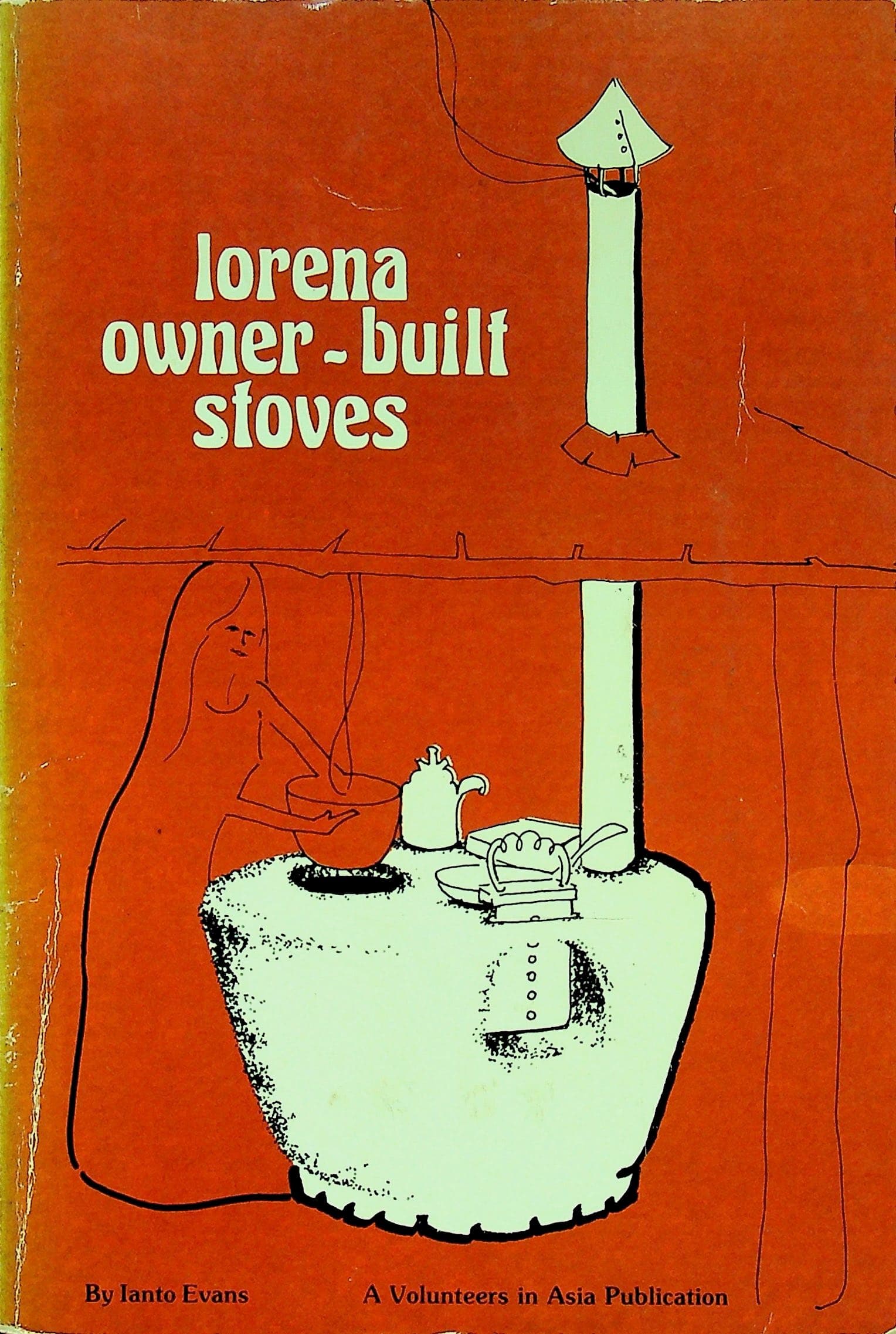 Lorena Owner-Built Stoves: A Construction Manual for Highly Efficient Low-Cost Stoves, photograph 1 of 12