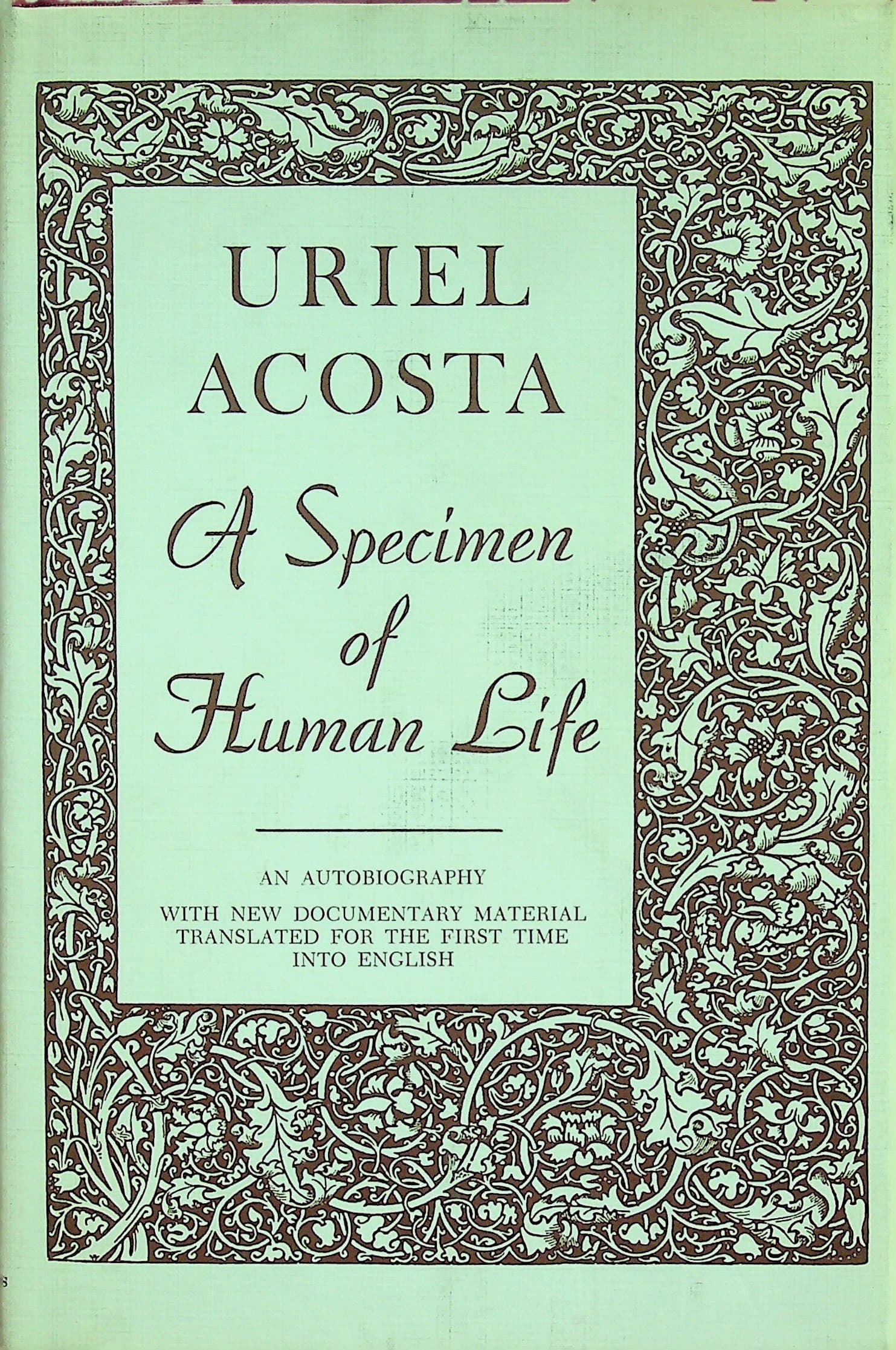 Uriel Acosta: A Specimen of Human Life, photograph 1 of 11