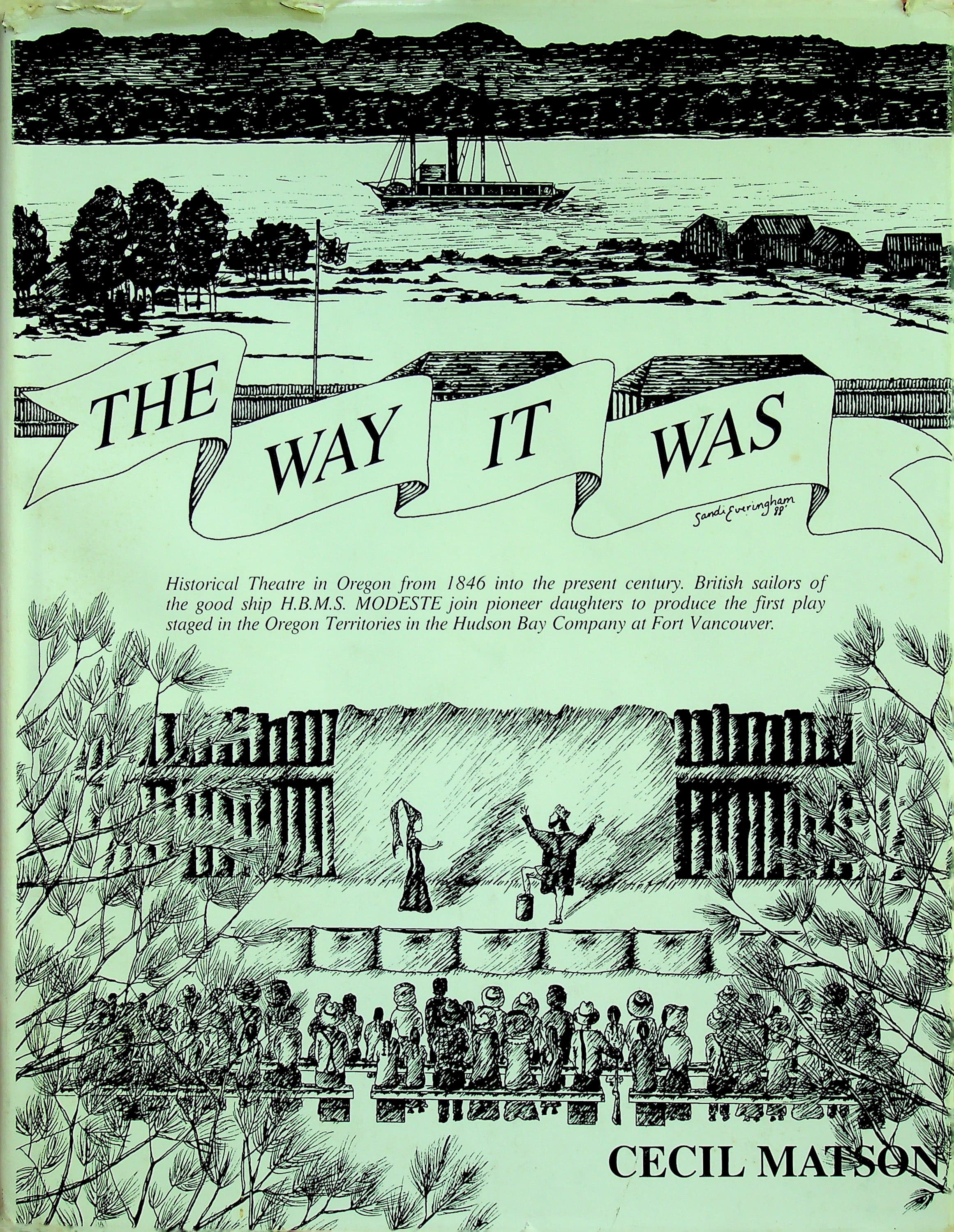 The Way It Was: A Kaleidoscopic Look at Early Theatre in the Oregon Country, photograph 1 of 12