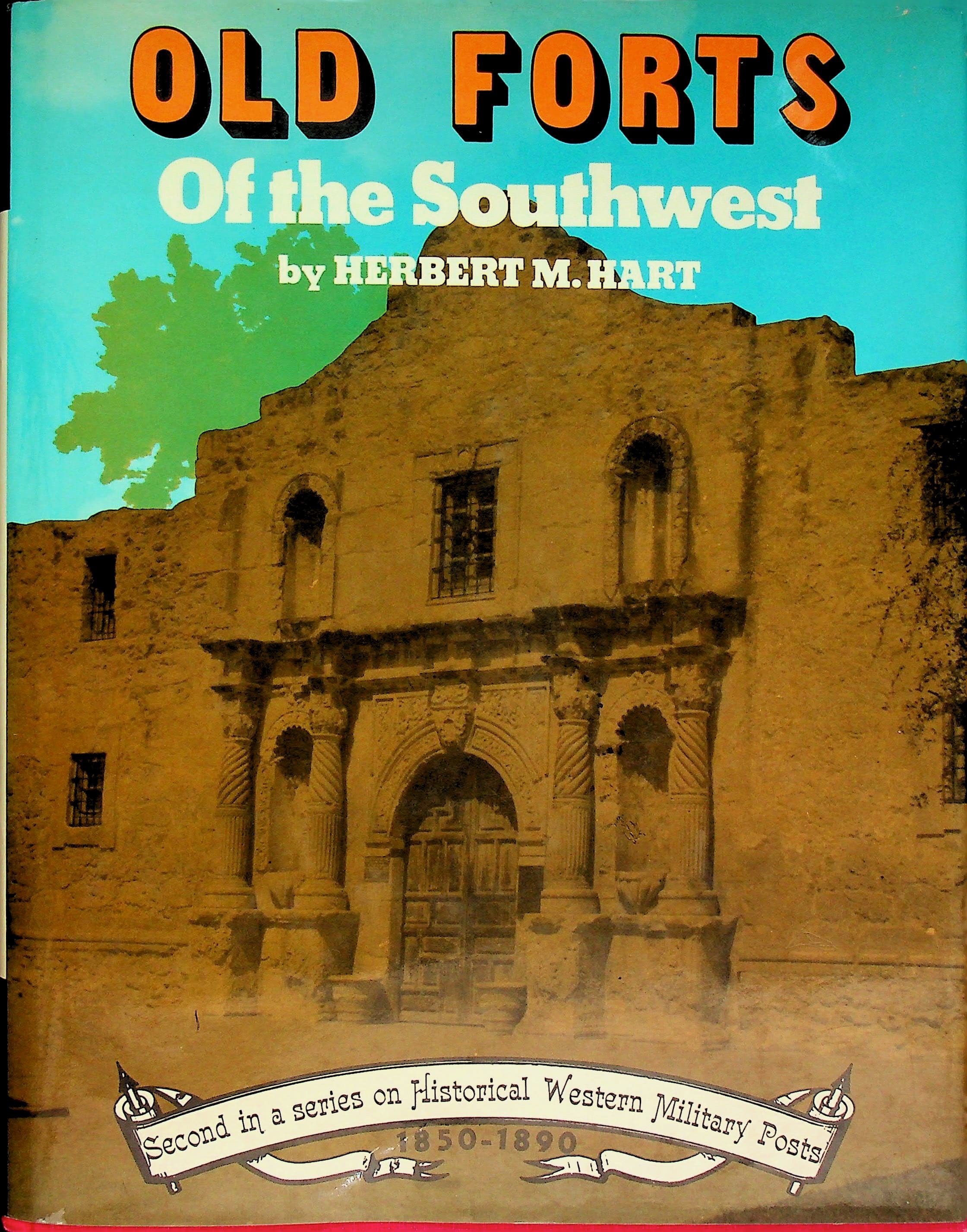 Old Forts of the Southwest: Second in a Series on Historical Western Military Posts 1850-1890, photograph 1 of 12