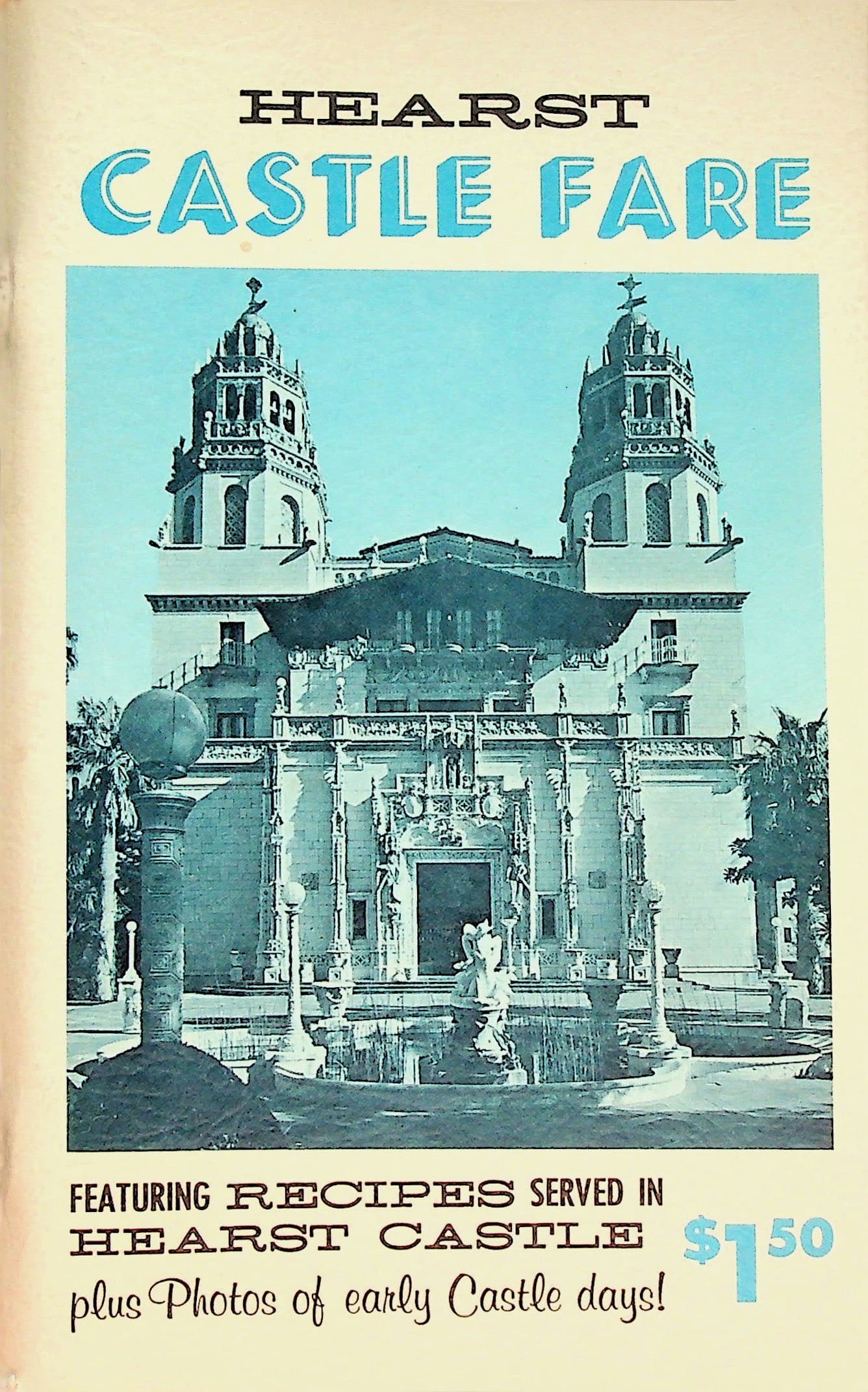 Hearst Castle Fare: Featuring Authentic Recipes Served in Hearst Castle, photograph 1 of 12