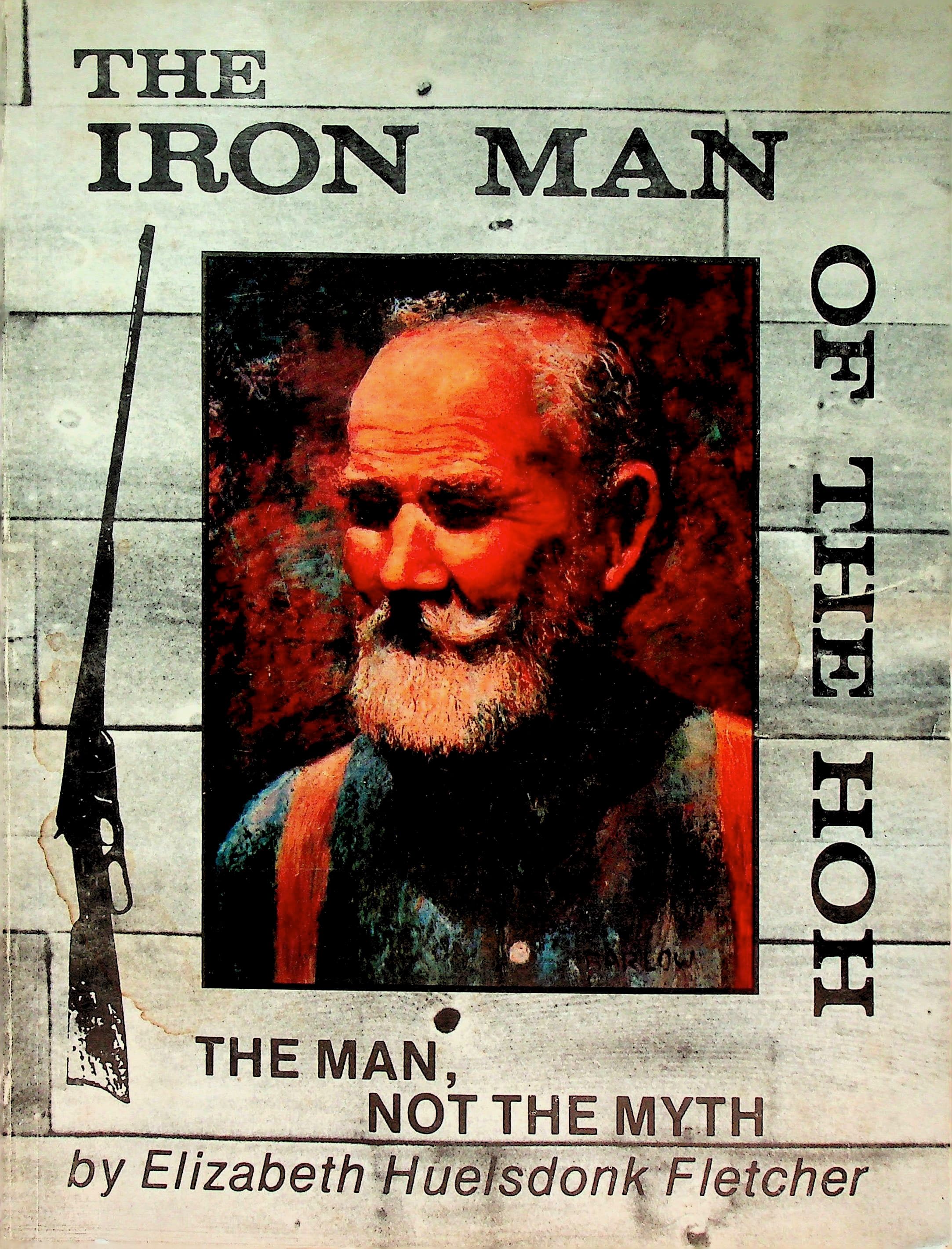 The Iron Man of the Hoh: The Man, Not the Myth, photograph 1 of 12