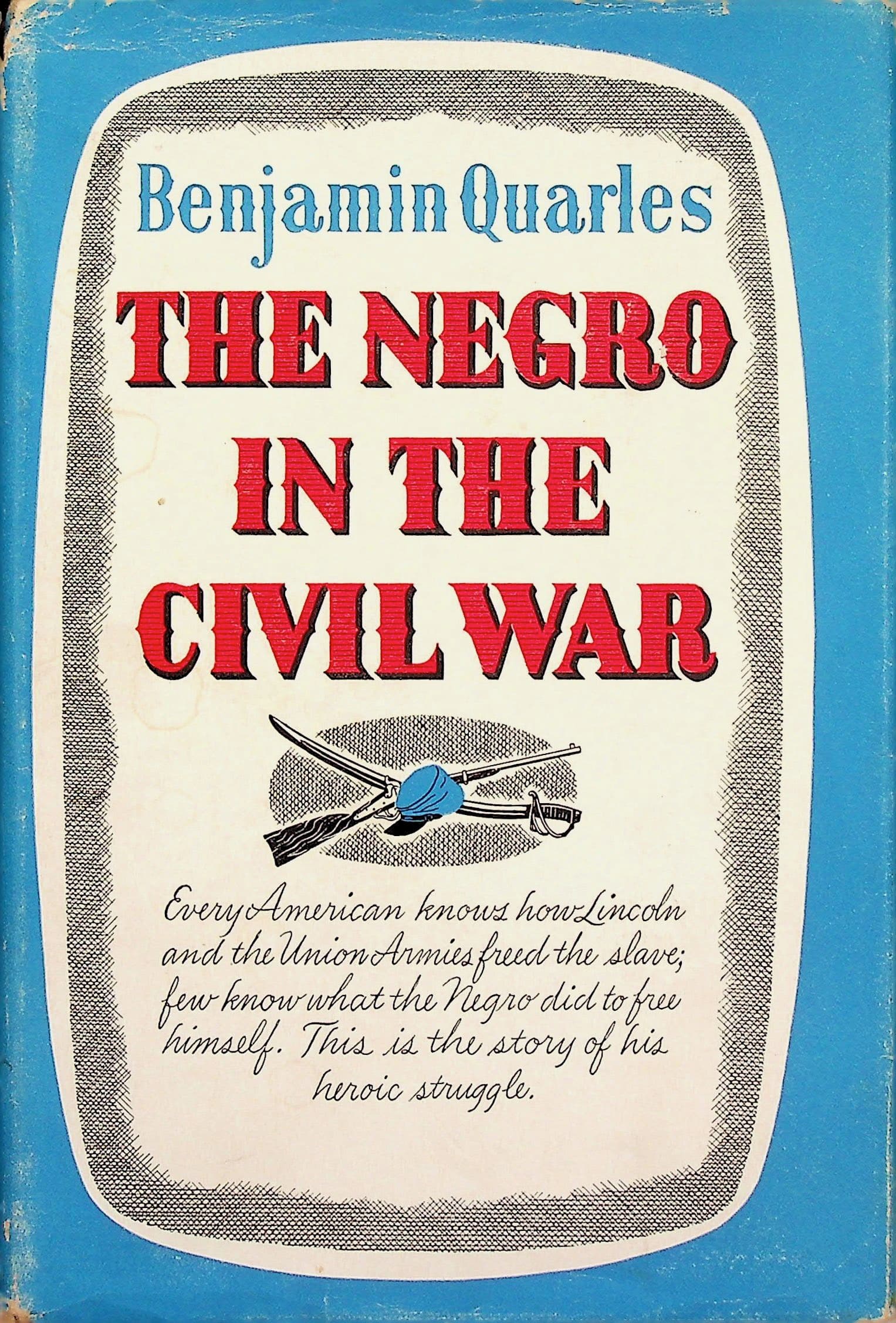 The Negro in the Civil War, photograph 1 of 12