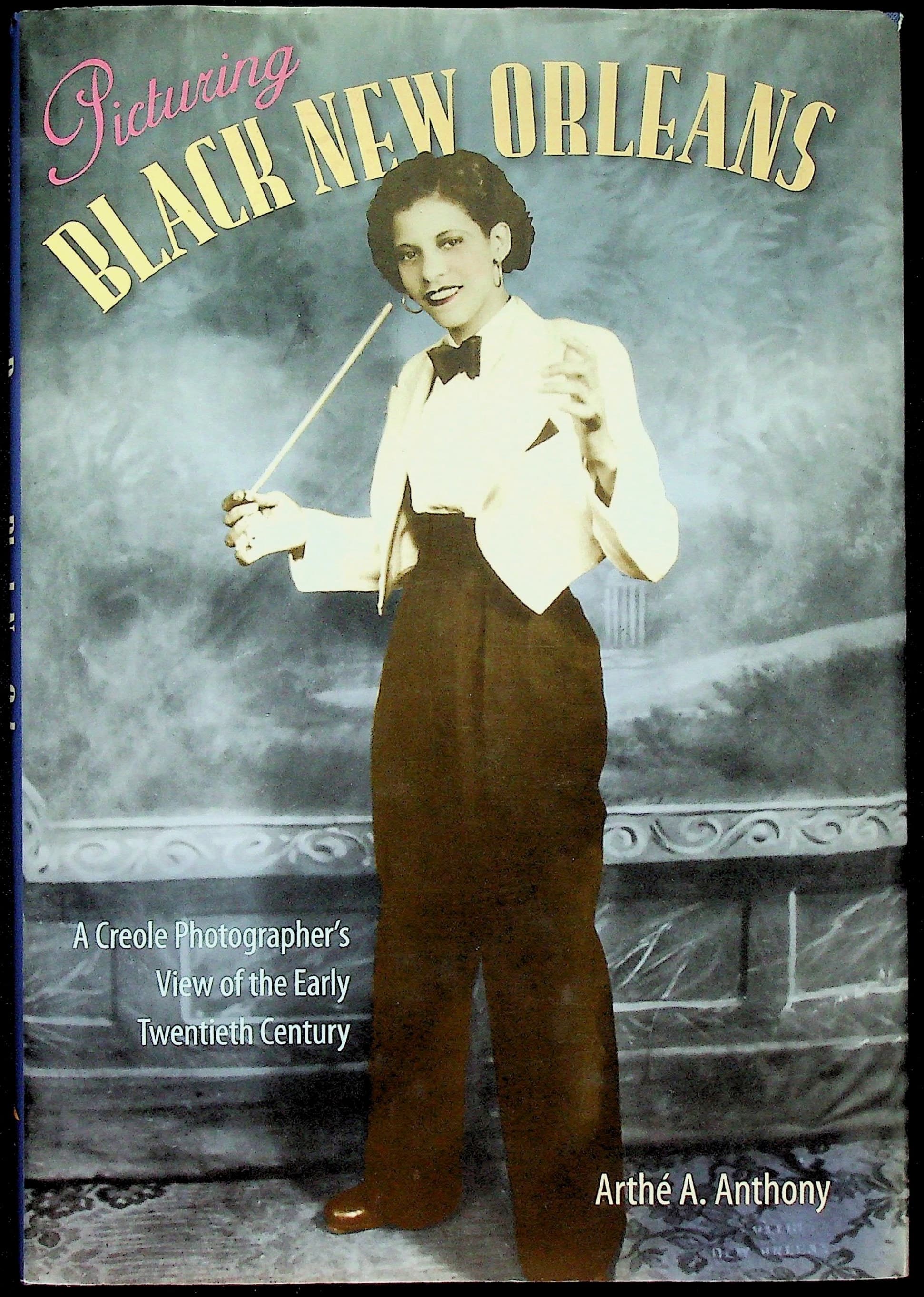 Picturing Black New Orleans: A Creole Photographer's View of the Early Twentieth Century, photograph 1 of 12