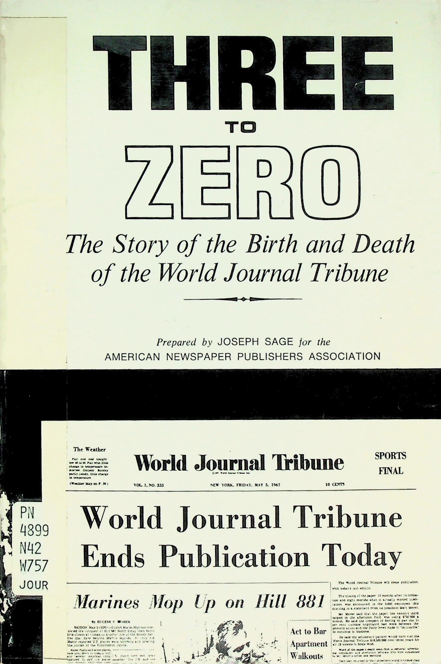 Three to Zero: The Story of the Birth and Death of the World Journal Tribune, photograph 1 of 12