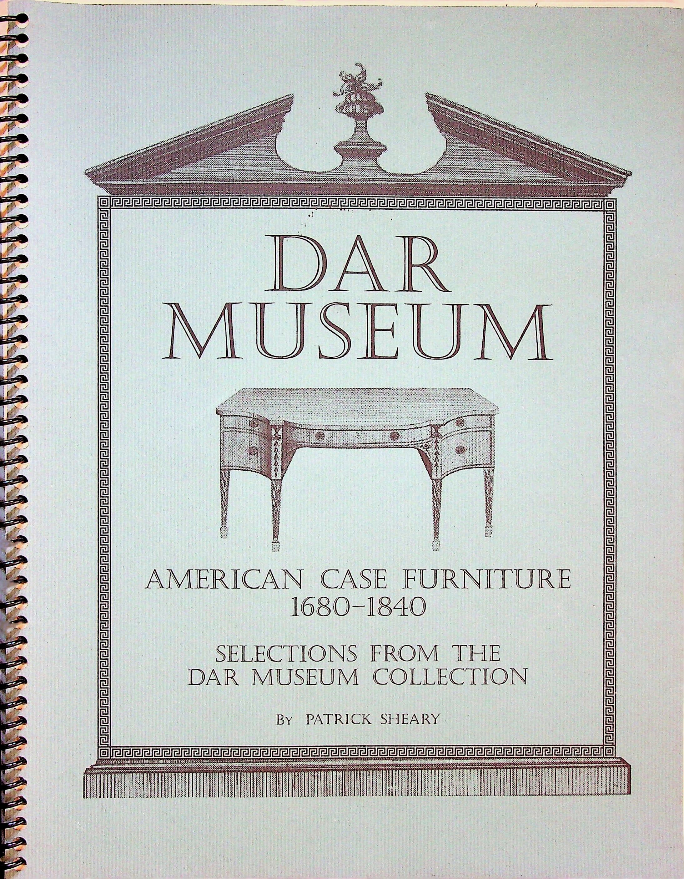 DAR Museum : American Case Furniture, 1680-1840 : Selections from the DAR Museum Collection, photograph 1 of 14