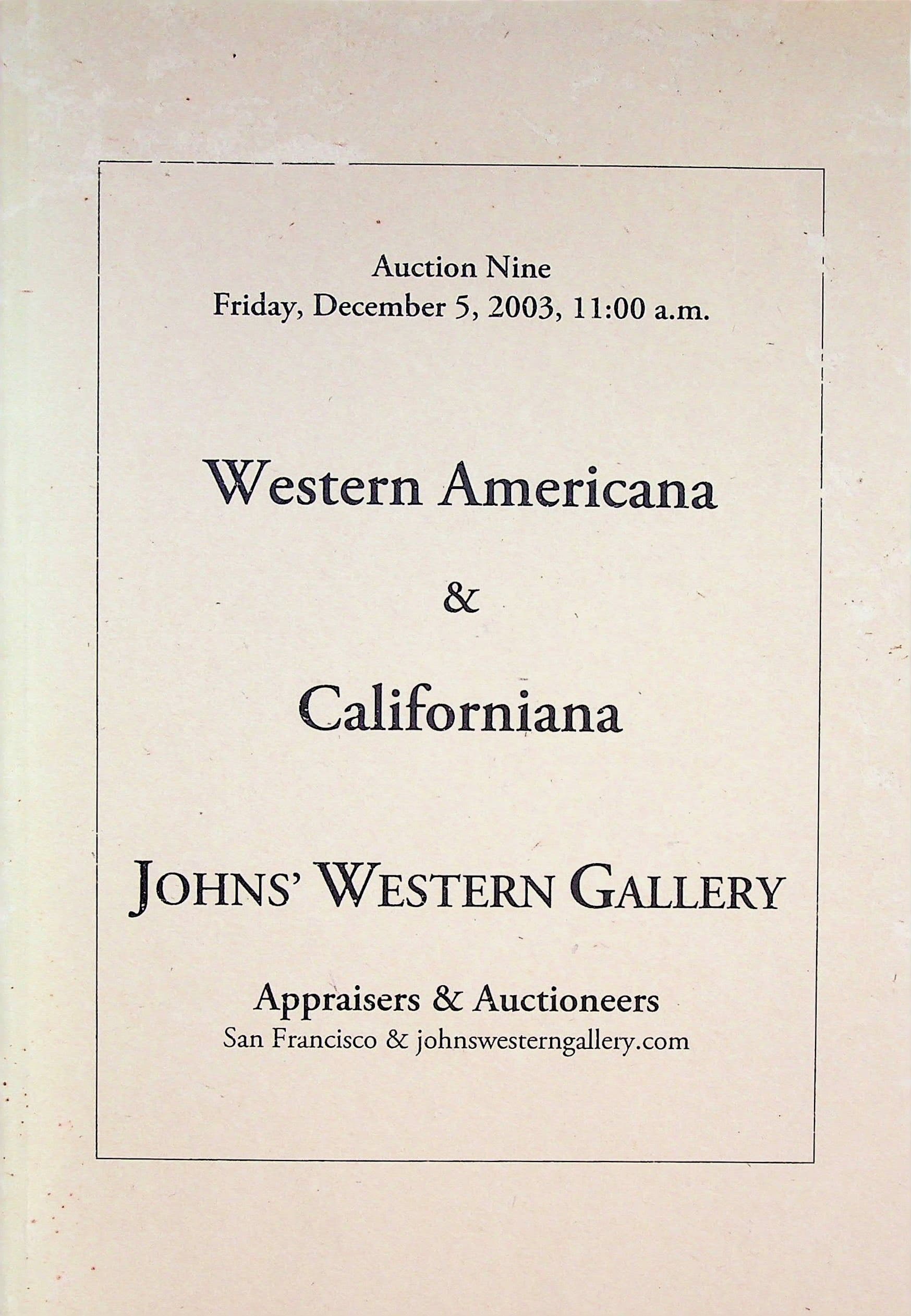 Auction Catalog: Western Americana & California, Johns' Western Gallery, Auction Nine, December 5, 2003, photograph 1 of 12