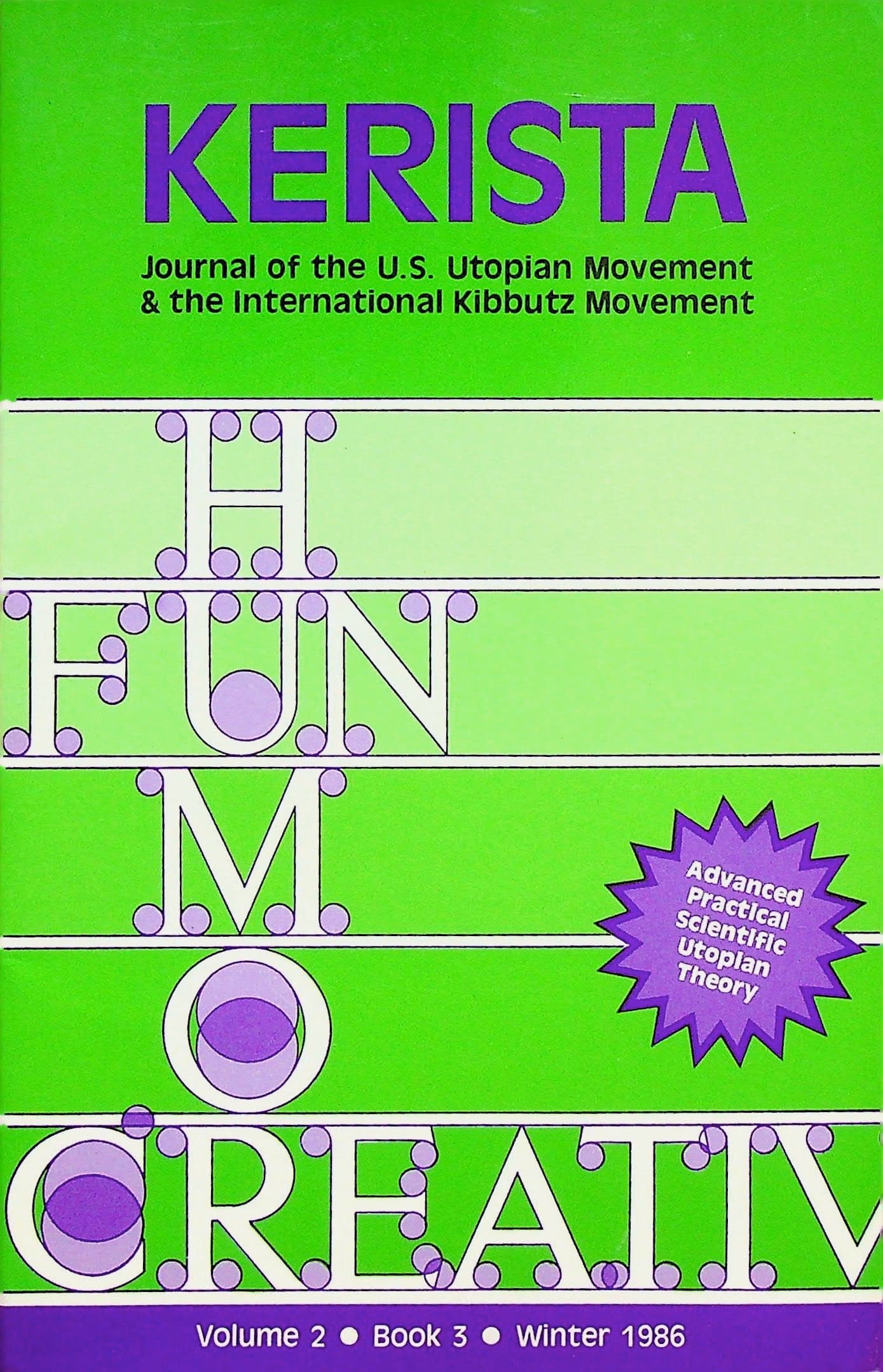 Kerista, journal of the US utopian movement and the international kibbutz movement. Volume 2, book 3, winter, 1986. Art & writings by the members of the Kerista Commune, photograph 1 of 14