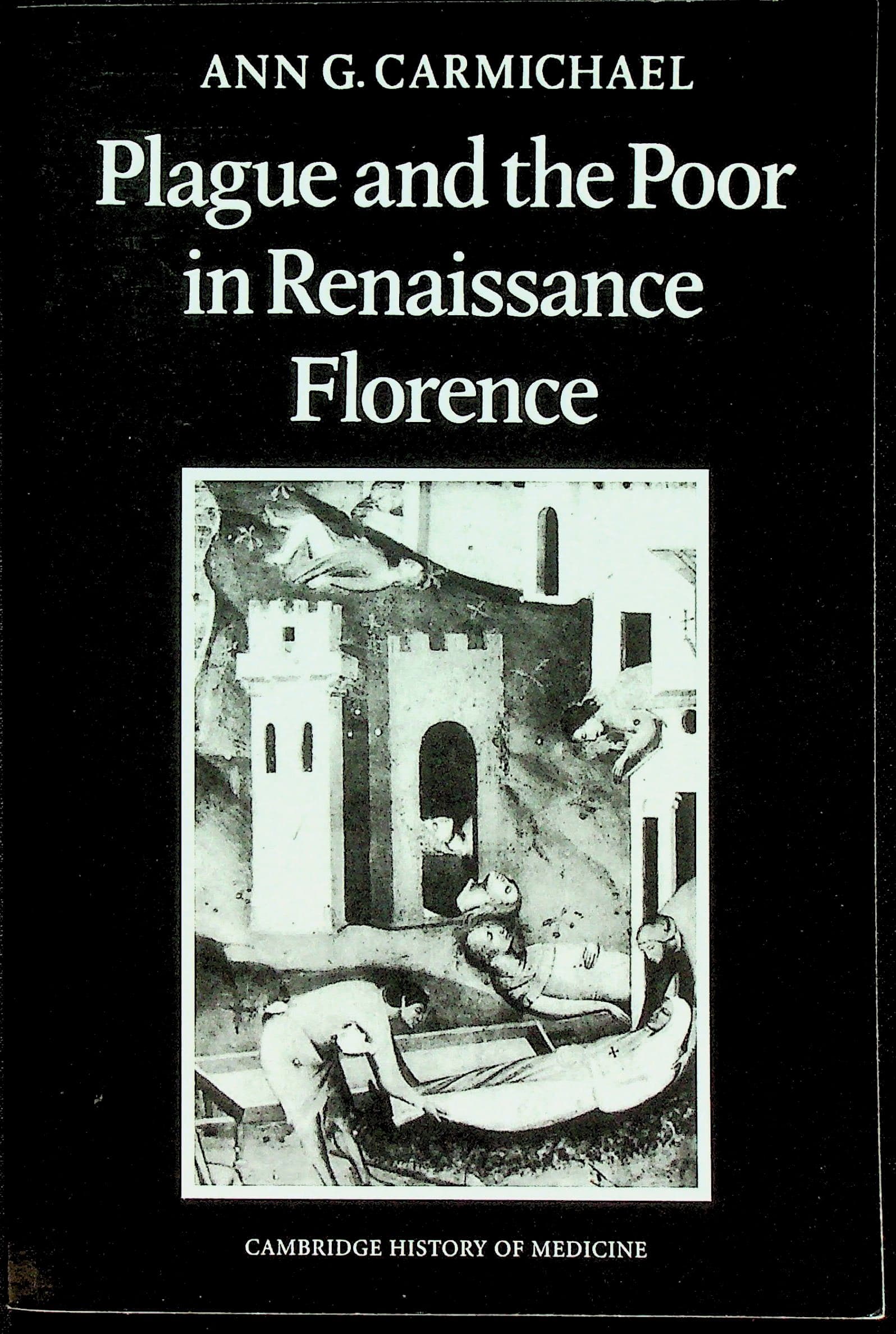 Plague and the Poor in Renaissance Florence (Cambridge Studies in the History of Medicine), photograph 1 of 14