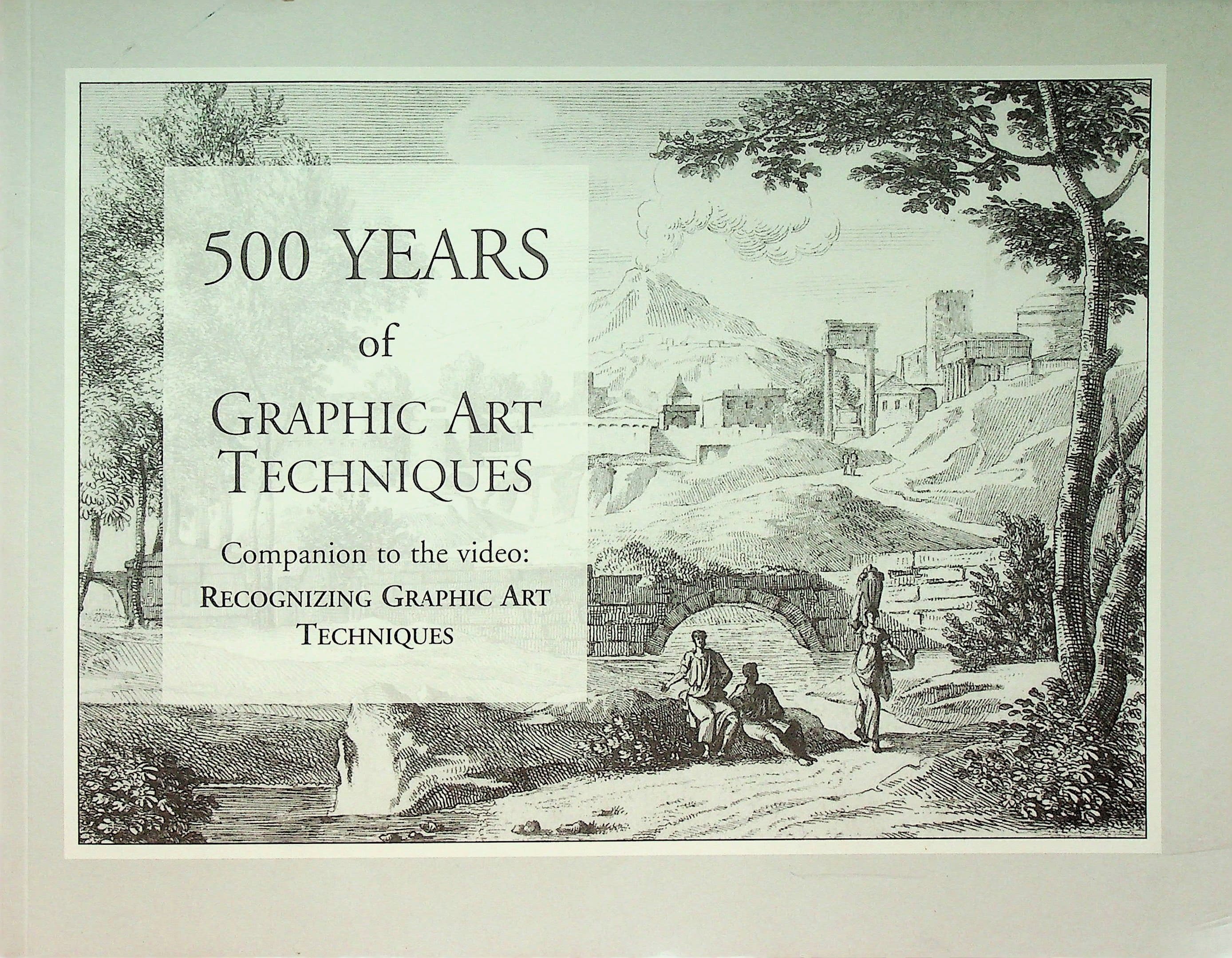 500 Years of Graphic Art Techniques : Companion to the Video Recognizing Graphic Art Techniques, photograph 1 of 14
