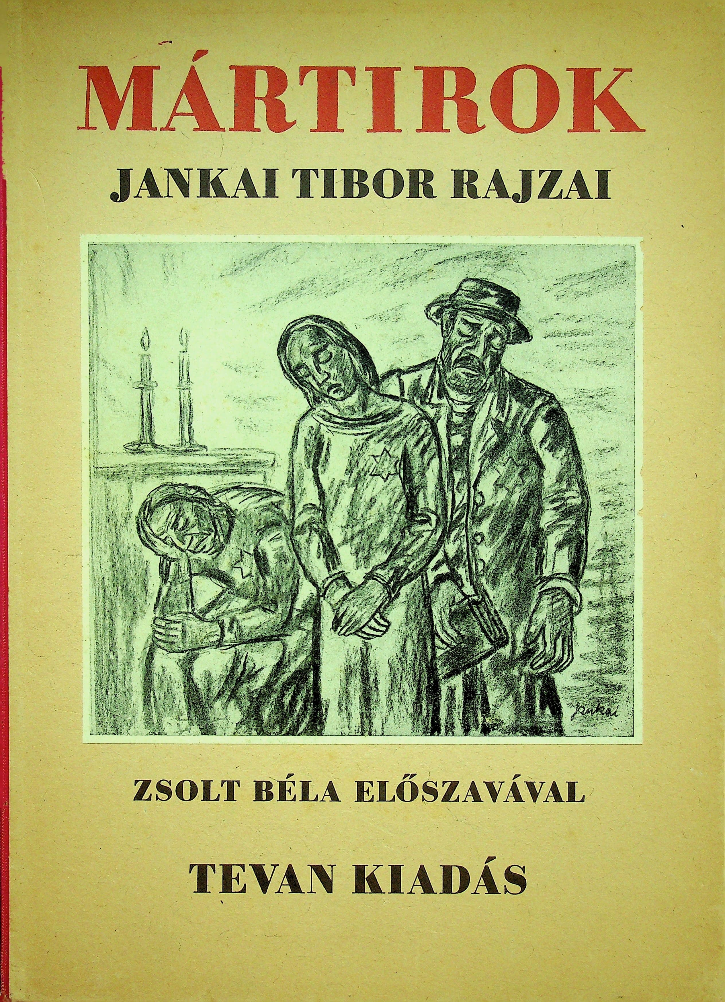 Martirok: Jankai Tibor rajzai, photograph 1 of 14