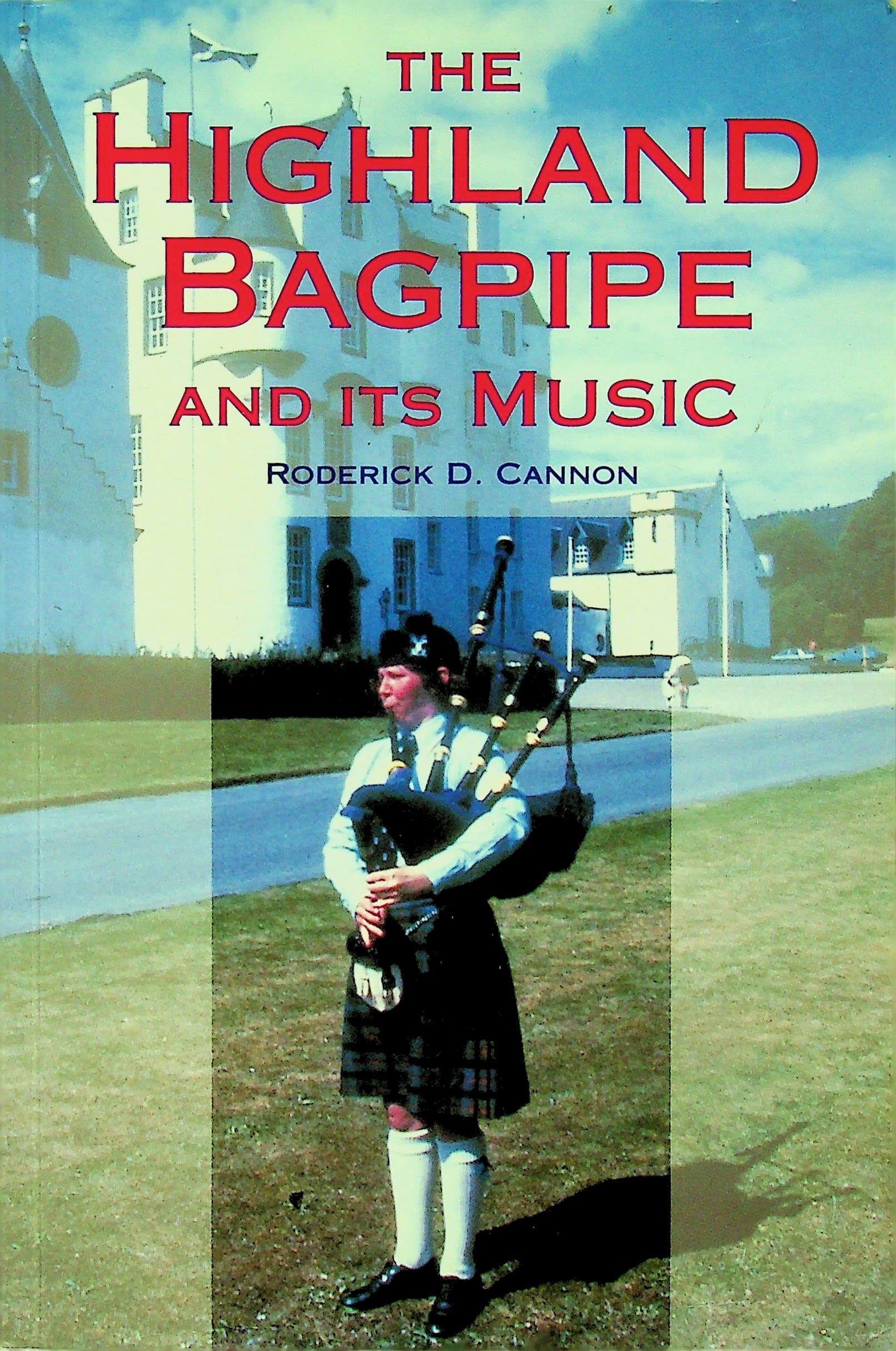 The Highland Bagpipe and Its Music, photograph 1 of 14