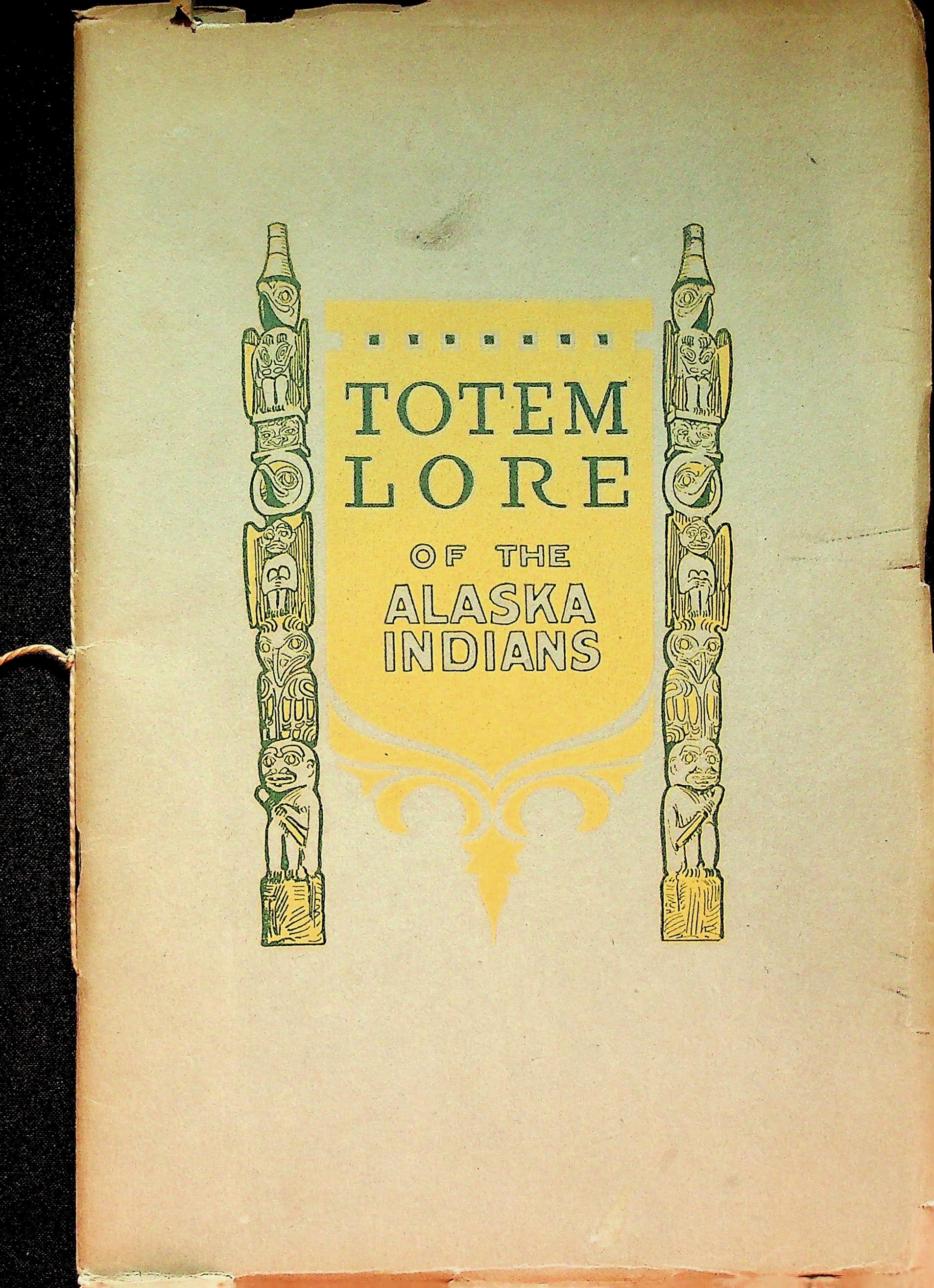Totem Lore of the Alaska Indians. Second Edition, photograph 1 of 20
