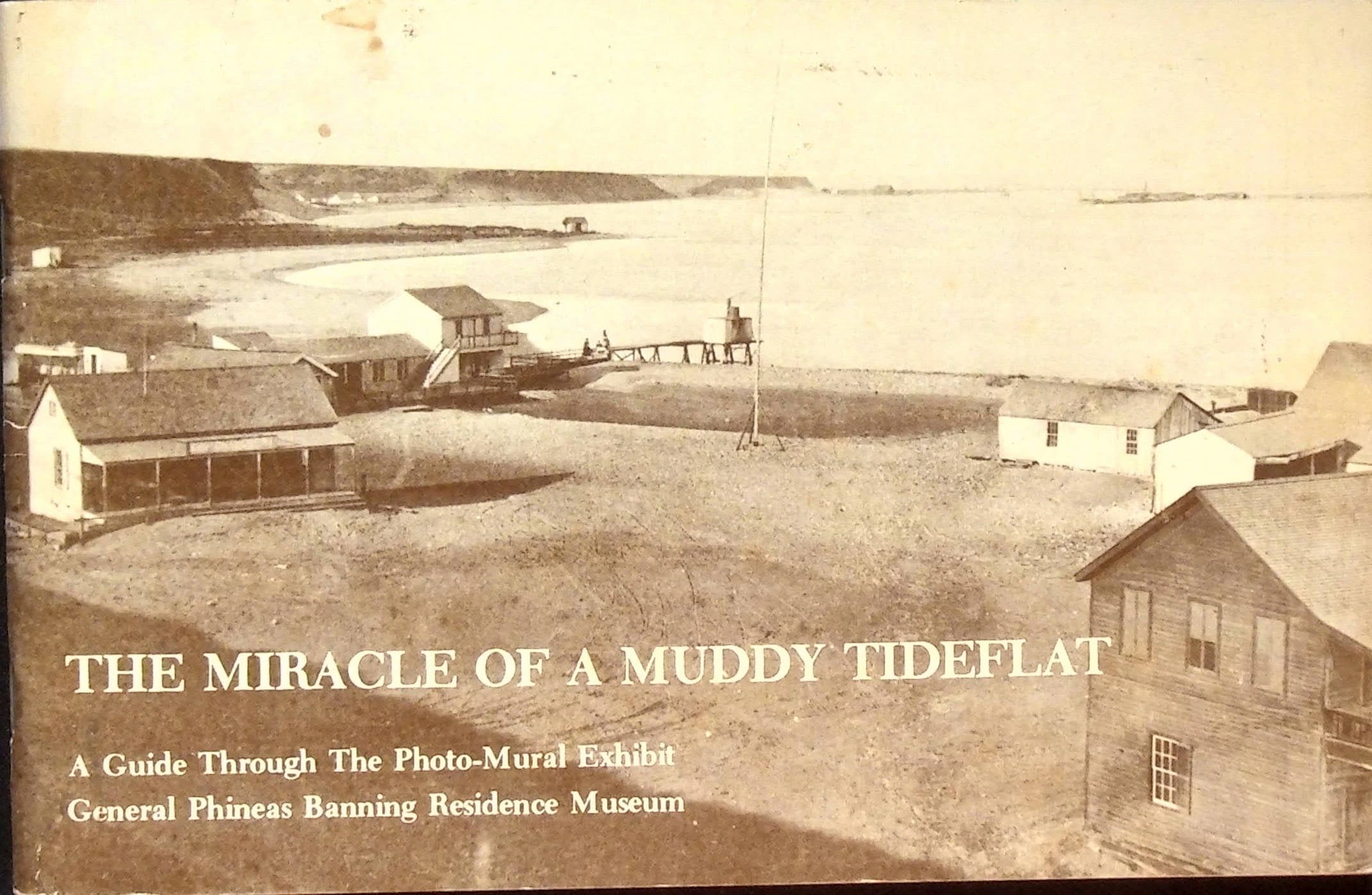 The Miracle of a Muddy tideflat, a Guide Through the Photo-Mural Exhibit, the General Phineas Banning Residence Museum., photograph 1 of 16