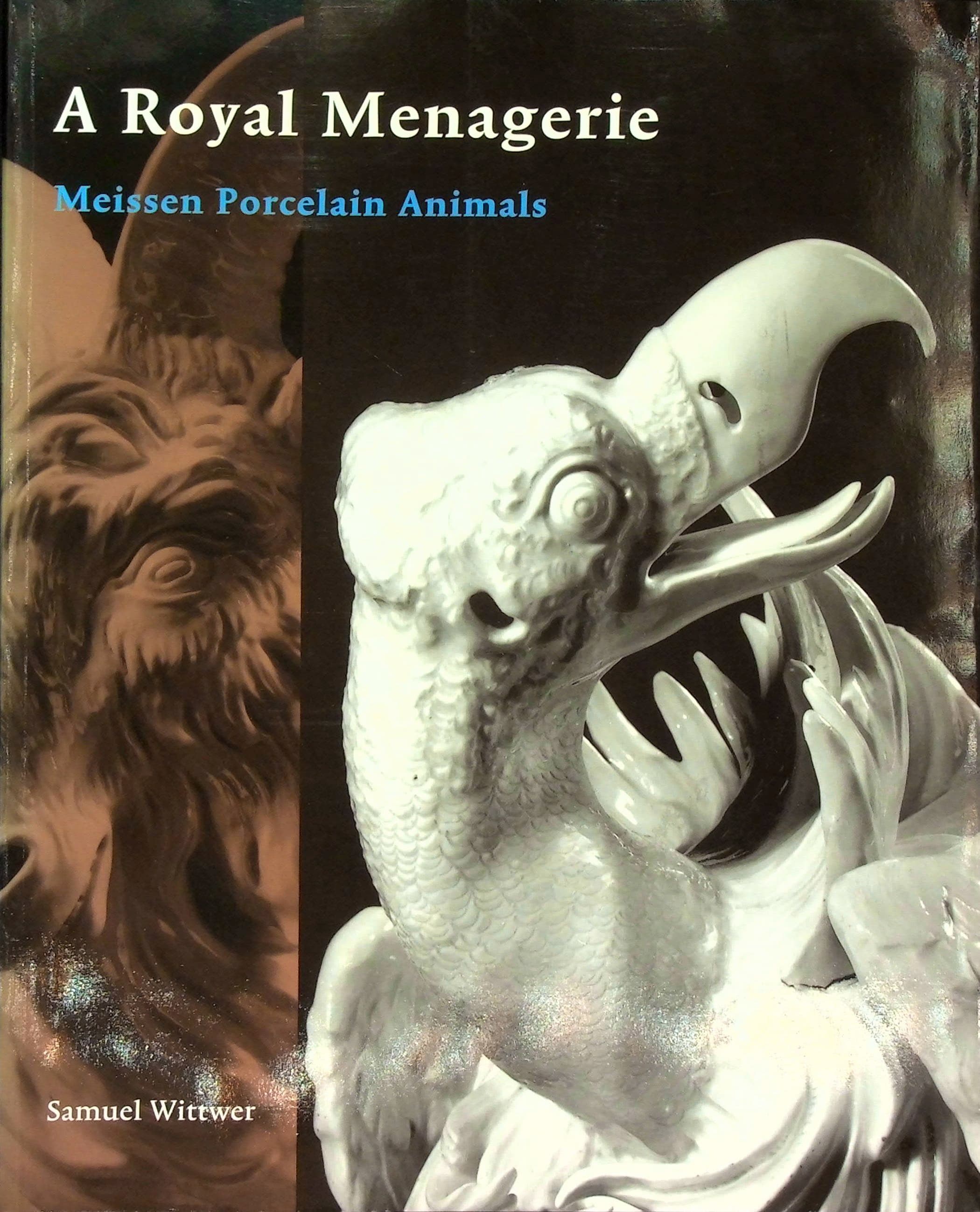 A Royal Menagerie: Meissen Porcelain Animals (Getty Trust Publications: J. Paul Getty Museum), photograph 1 of 20